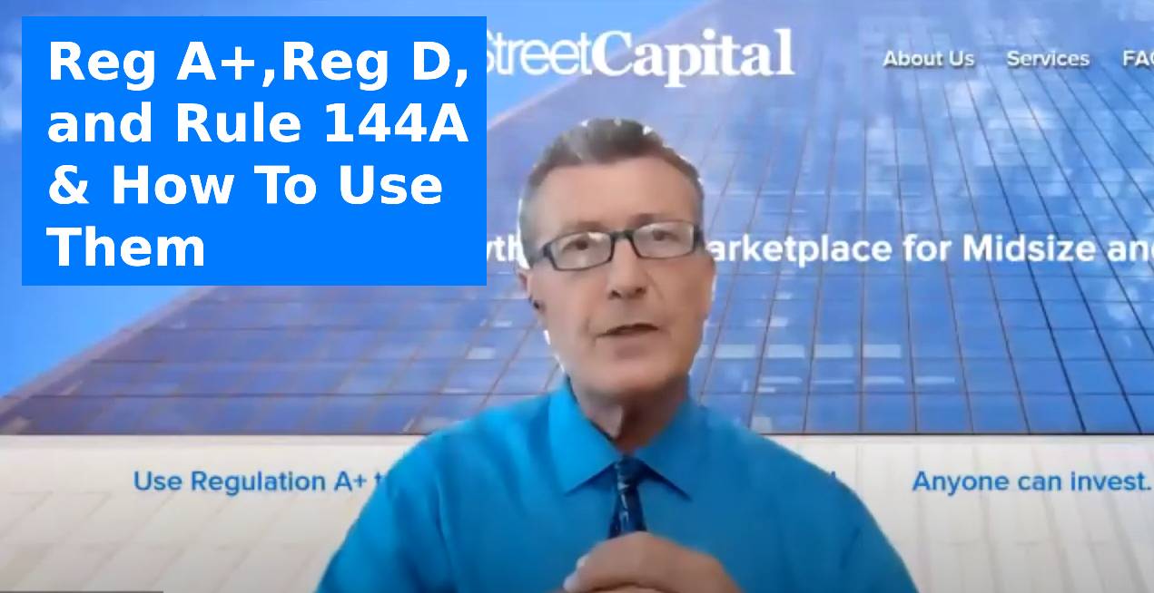 The Differences Between Reg A+, Reg D & Rule 144A & How To Use Them For